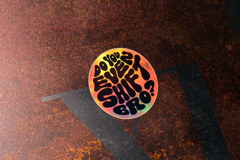 Do You Even Shift Bro? Sticker - Copper Metallic Orb