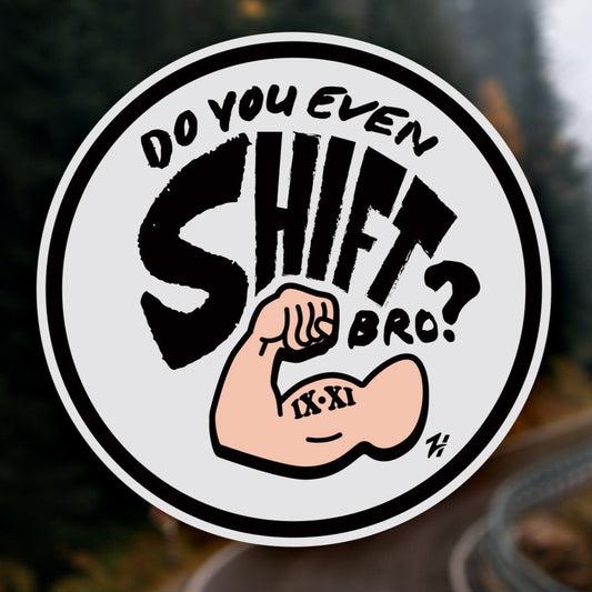 Do You Even Shift Bro? - Flex