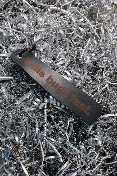 KILLS BUGS FAST Keychain